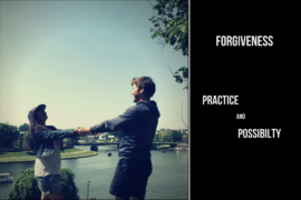 Choosing to forgive. Forgiveness as a choice.